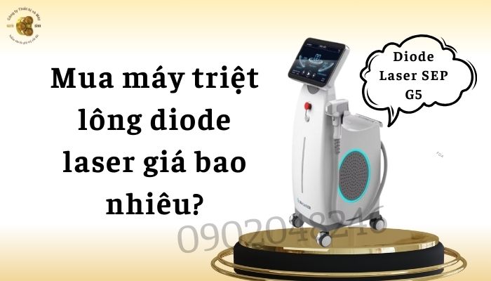 Mua máy triệt lôgn diode laser giá bao nhiêu?