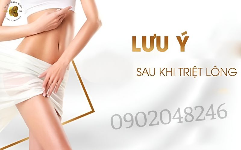 Lưu ý sau khi triệt lông vĩnh viễn