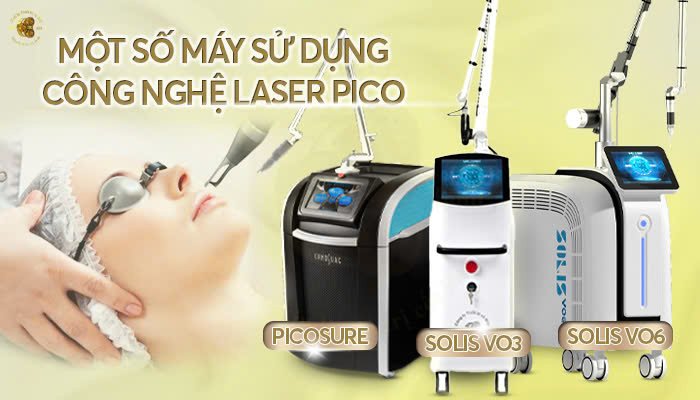 Một số máy sử dụng công nghệ Laser Pico