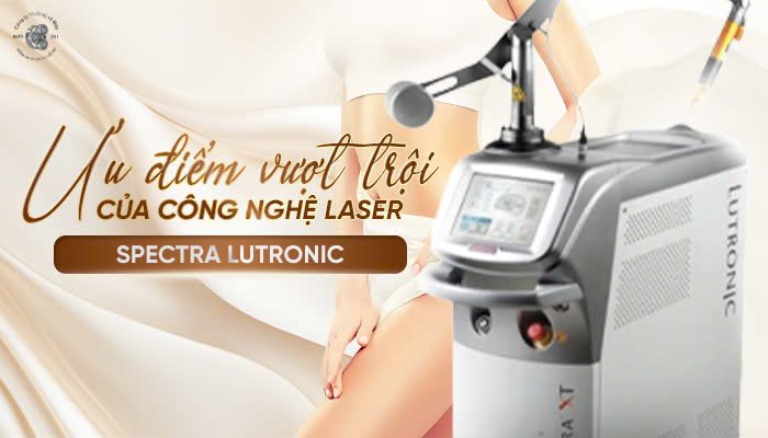 Ưu điểm vượt trội của máy laser SPECTRA LUTRONIC.