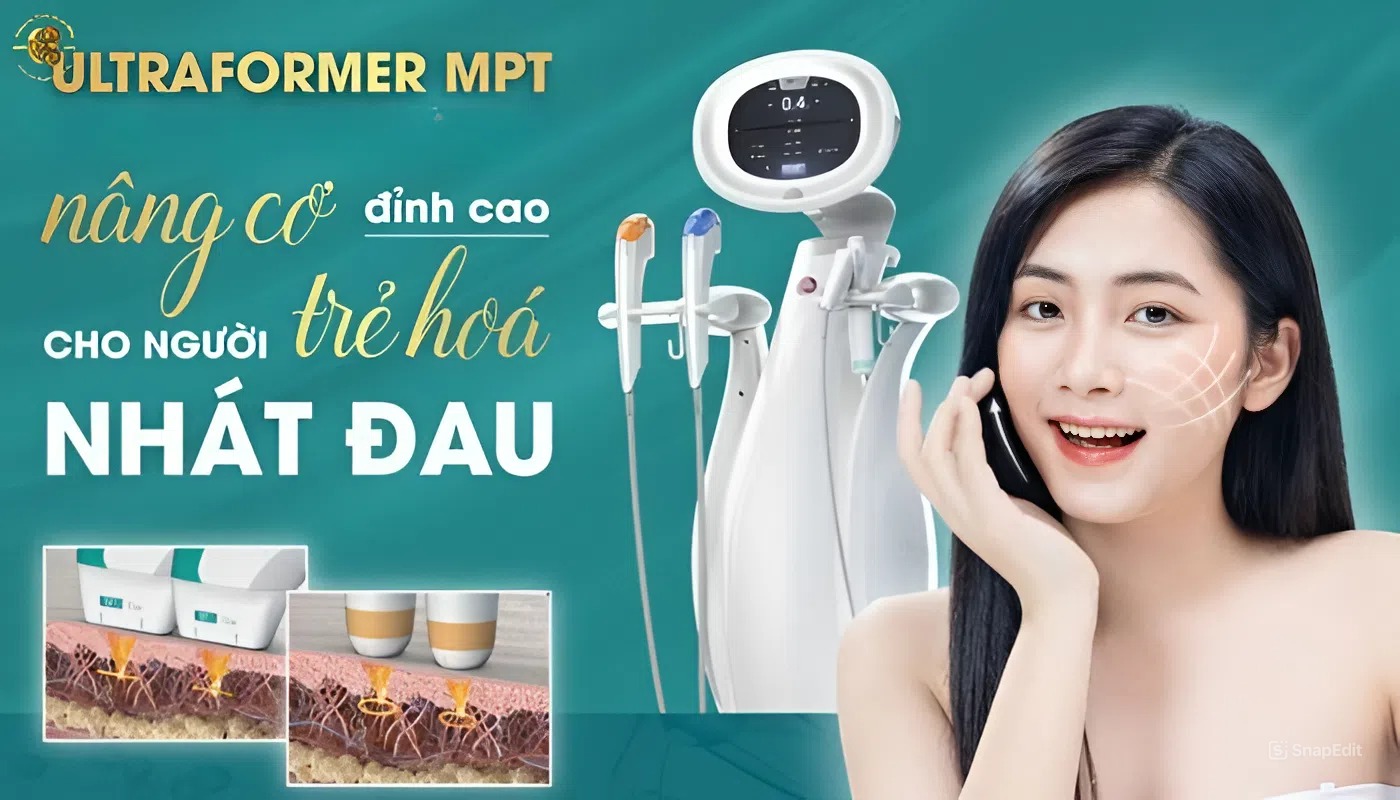 Máy trẻ hóa da trong thẩm mỹ y khoa hiện đại và Hifu Ultraformer MPT