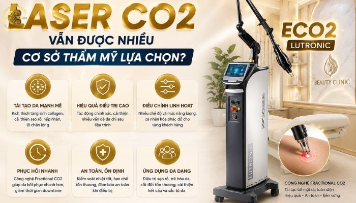 Vì sao laser CO2 vẫn được nhiều cơ sở thẩm mỹ lựa chọn?